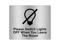 Please Switch Lights Off When You Leave