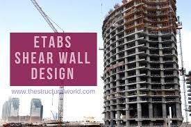Shear Wall Design In Etabs The