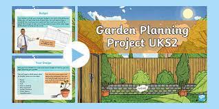 Design A Garden Project Uks2 Garden