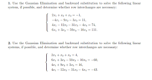 Solved 1 Use The Gaussian Elimination