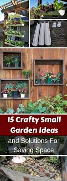 Garden Ideas And Solutions For Saving Space