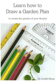 How To Draw A Garden Plan My Soulful