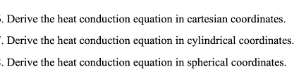 Derive The Heat Conduction Equation In
