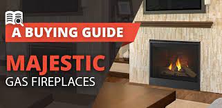 Majestic Gas Fireplace Guide