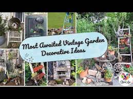 Vintage Garden Decorative Ideas