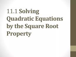 Ppt 11 1 Solving Quadratic Equations