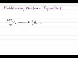 Nuclear Equations For Alpha Beta