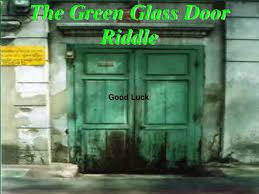 The Green Glass Door Riddle Powerpoint