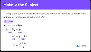 Make X The Subject Gcse Maths Steps