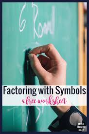 Factoring With Symbols Mrs E Teaches