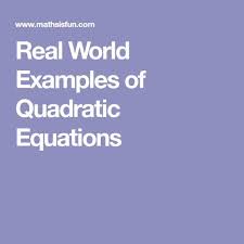 Examples Of Quadratic Equations