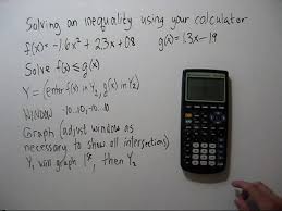 An Inequality Using A Calculator Ti 83