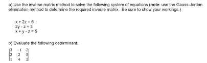 Use The Inverse Matrix Method To Solve