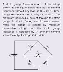 Answered A Strain Gauge Forms One Arm