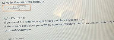 Quadratic Formula B X B 4ac 2a 4x 12x