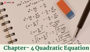 Quadratic Equation Class 10 Chapter 4 Notes