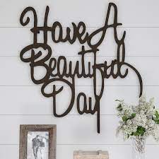 Metal Cutout Have A Beautiful Day Decorative Wall Sign 3d Word Art Home Accent Decor Perfect Modern Rustic Or Vintage Farmhouse Style By Lavish Home