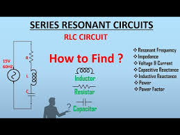 What Is Series Resonant Rlc Circuit