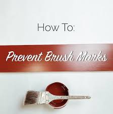 How To Prevent Brush Marks The
