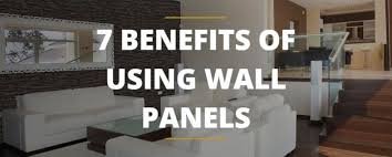 7 Benefits Of Using Wall Panels