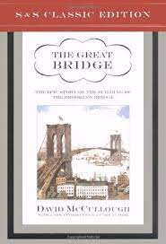 the brooklyn bridge by david mccullough