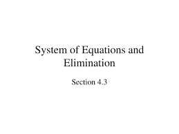 System Of Equations And Elimination