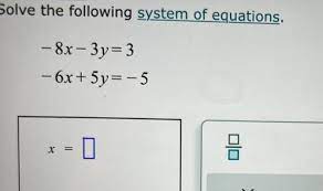 Equations 8x 3y 3 6x 5y