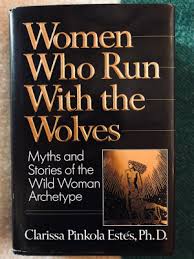 Women Who Run With The Wolves The