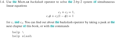Use The Matlab Backslash Operator To
