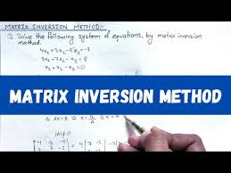 Matrix Inversion Method Matrix