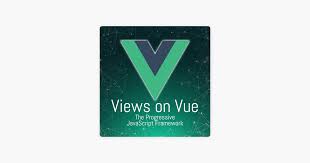 views on vue on apple podcasts