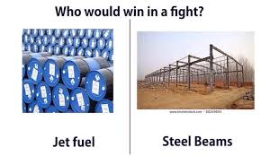 jet fuel vs steel beams who would