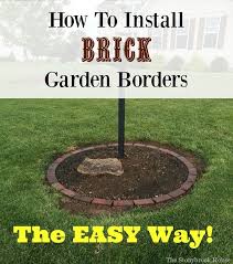 How To Install Brick Garden Borders