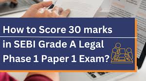 Sebi Grade A Legal Phase 1 Paper 1 Exam