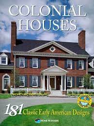 Home Plans Ser Colonial Houses 175