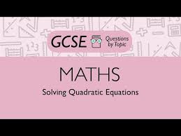 Solving Quadratic Equations Foundation