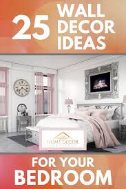 25 Wall Decor Ideas For Your Bedroom