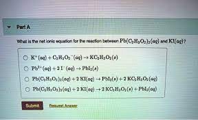 Solved What Is The Net Ionic Equation