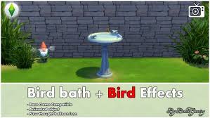 Bird Bath And Effects By Bakie For Sims 4