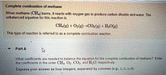 Solved Complete Combustion Of Methane