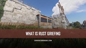 What Is Rust Griefing Corrosion Hour