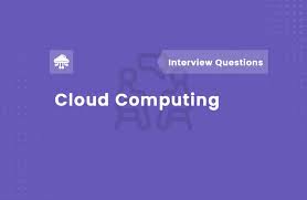 Cloud Computing Interview Questions In