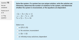 Solved Question 15 Solve The System If