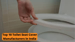 Top 10 Toilet Seat Cover Manufacturers