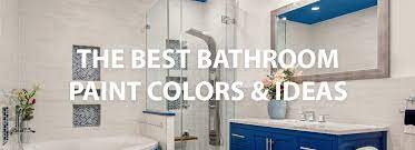 The Best Bathroom Paint Colors For Your