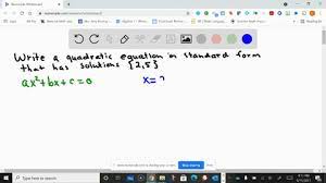 Solved Write A Quadratic Equation In