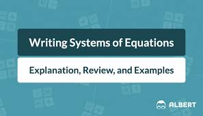 Writing Systems Of Equations