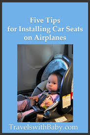 Installing Car Seats On Airplanes