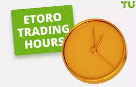 Etoro Trading Hours Market Open And Close