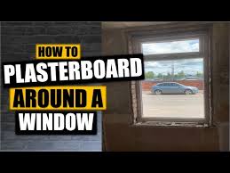 How To Plasterboard Around A Window
